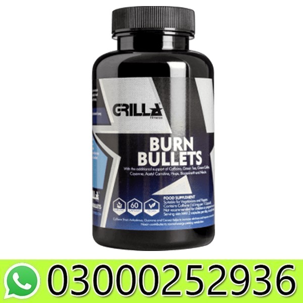 Grilla Burn Bullets in Pakistan